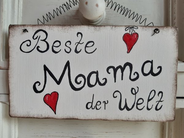 Schild "Beste Mama" weiß + rote Herzen Shabby chic