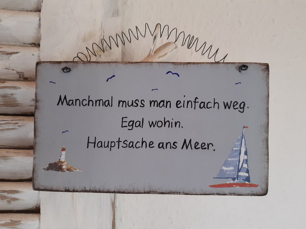 Schild "Hauptsache ans Meer" in antikblau Shabby Style